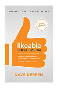 Must-Read Customer Experience Books in 2021: Dave Kerpen: Likeable Social Media