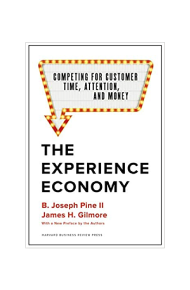 Must-Read Customer Experience Books in 2021: B Joseph Pine II & James H. Gilmore: The Experience Economy