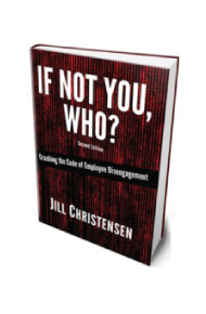 Must-Read Employee Experience Books in 2021: Jill Christensen - If Not You, Who? Cracking the Code of Employee Disengagement