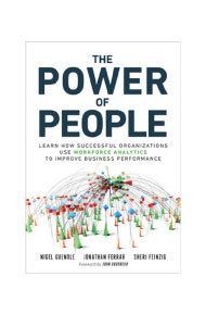 Must-Read Employee Experience Books in 2021: Nigel Guenole, Jonathan Ferrar & Sheri Feinzig - The Power of People: Learn How Successful Organizations Use Workforce Analytics To Improve Business Performance