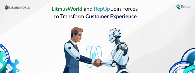 LitmusWorld & RepUp Join Forces to Transform Enterprise CX